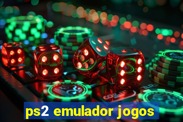 ps2 emulador jogos